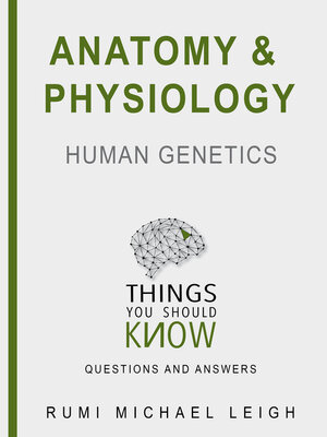 cover image of Anatomy and physiology "Human genetics"